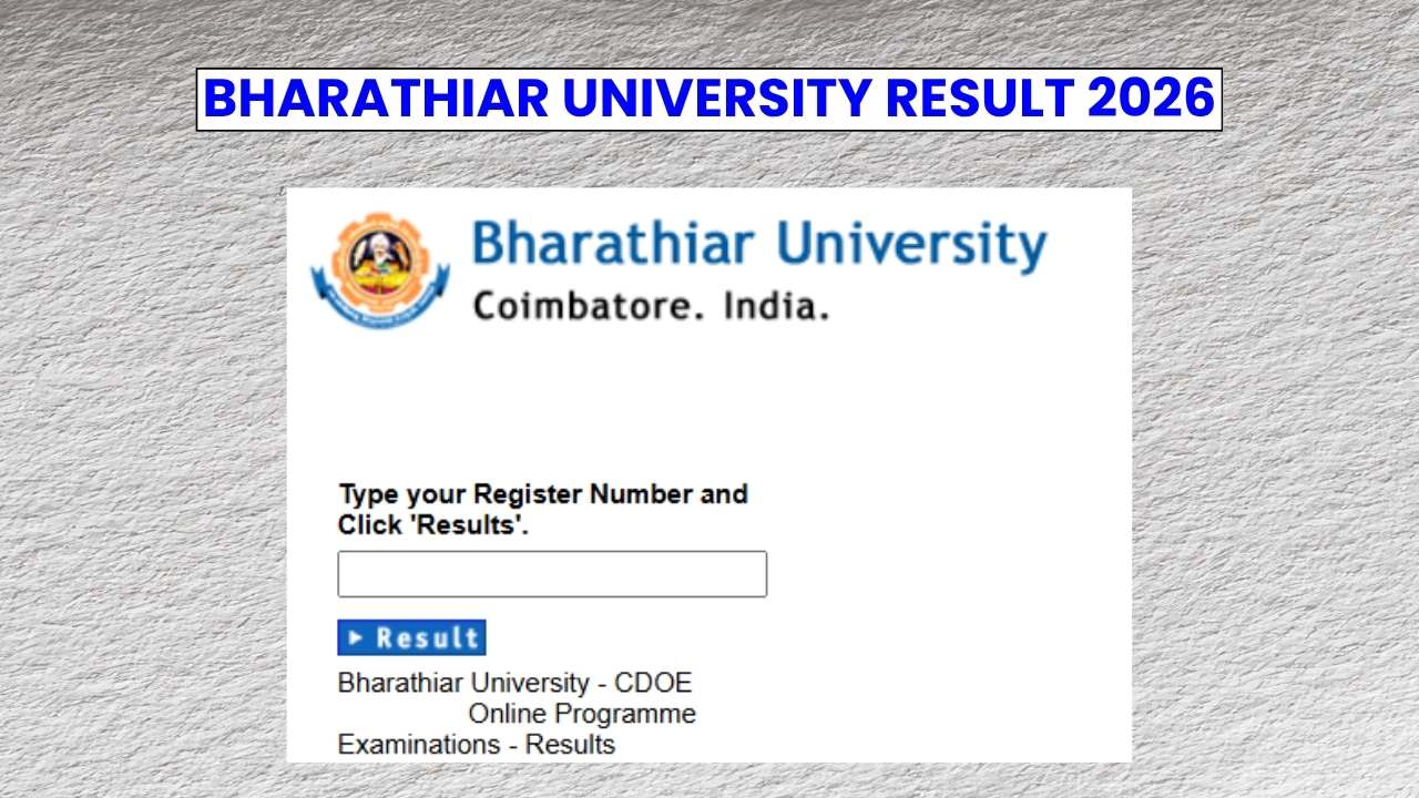 Bharathiar University Result 2026: UG and PG April Cycle Examination Marksheet Coming Soon 