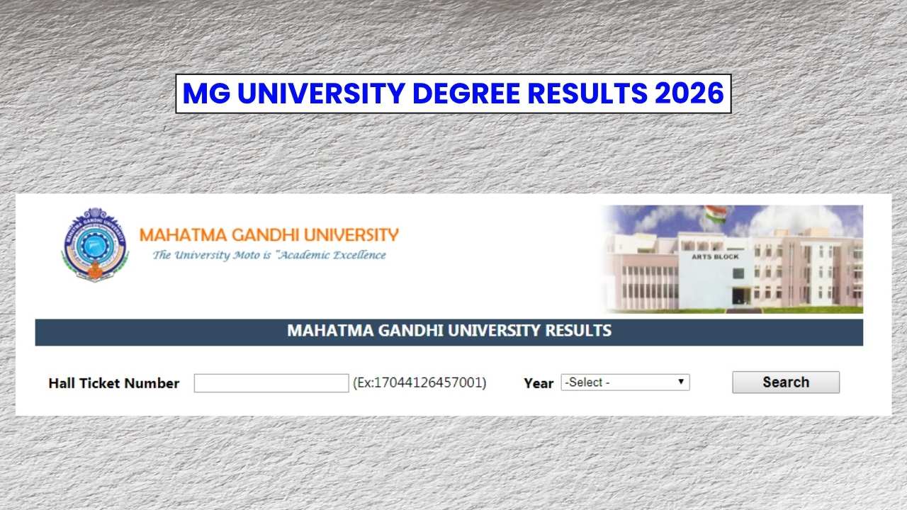 MG University Degree Results 2026 Release Soon For 2nd, 4th, and 6th Semester Exam 