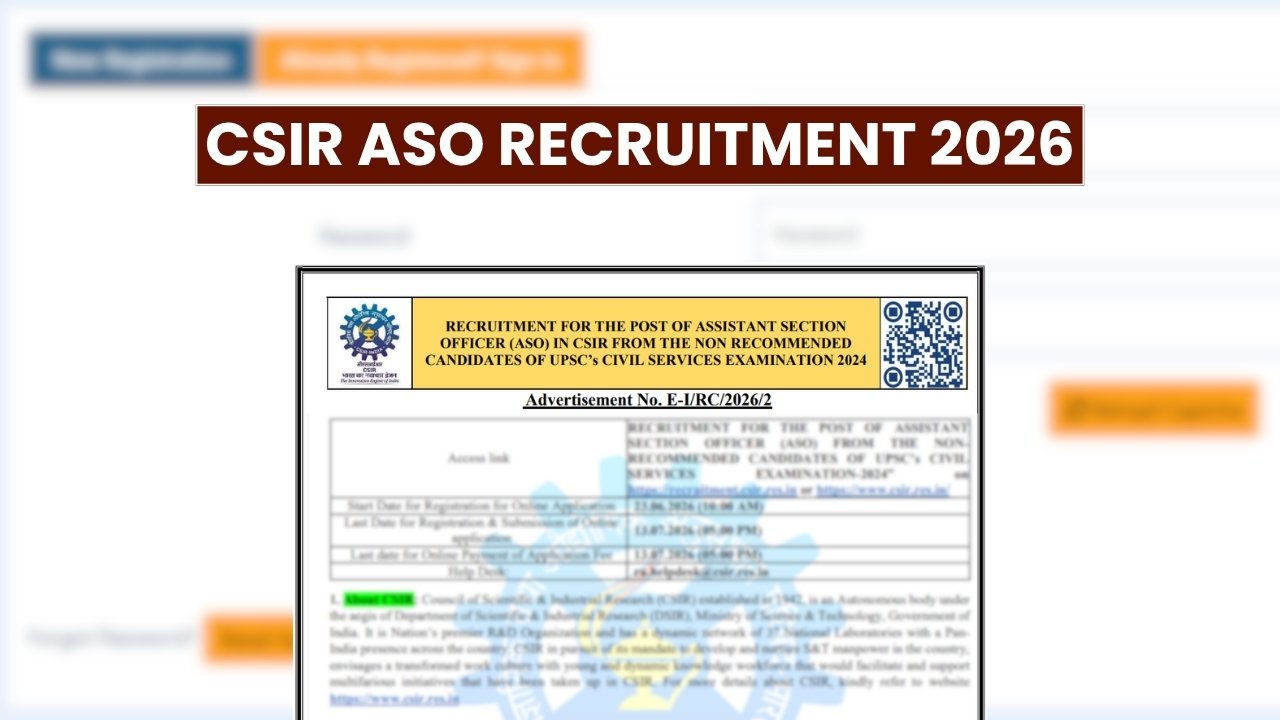 CSIR ASO Recruitment 2026: 100 Vacancies Notified, Online Application Form Available