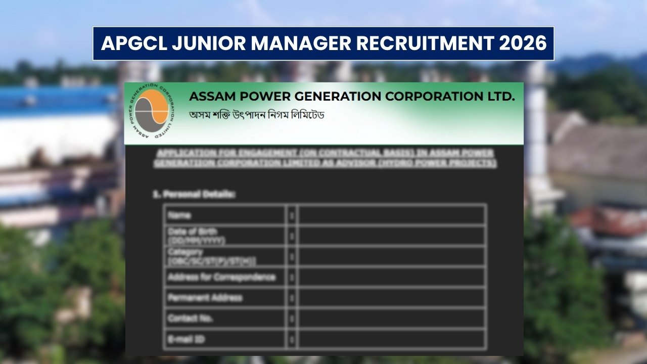 APGCL Junior Manager Recruitment 2026 Notification Out for 31 Posts; Apply from July 22