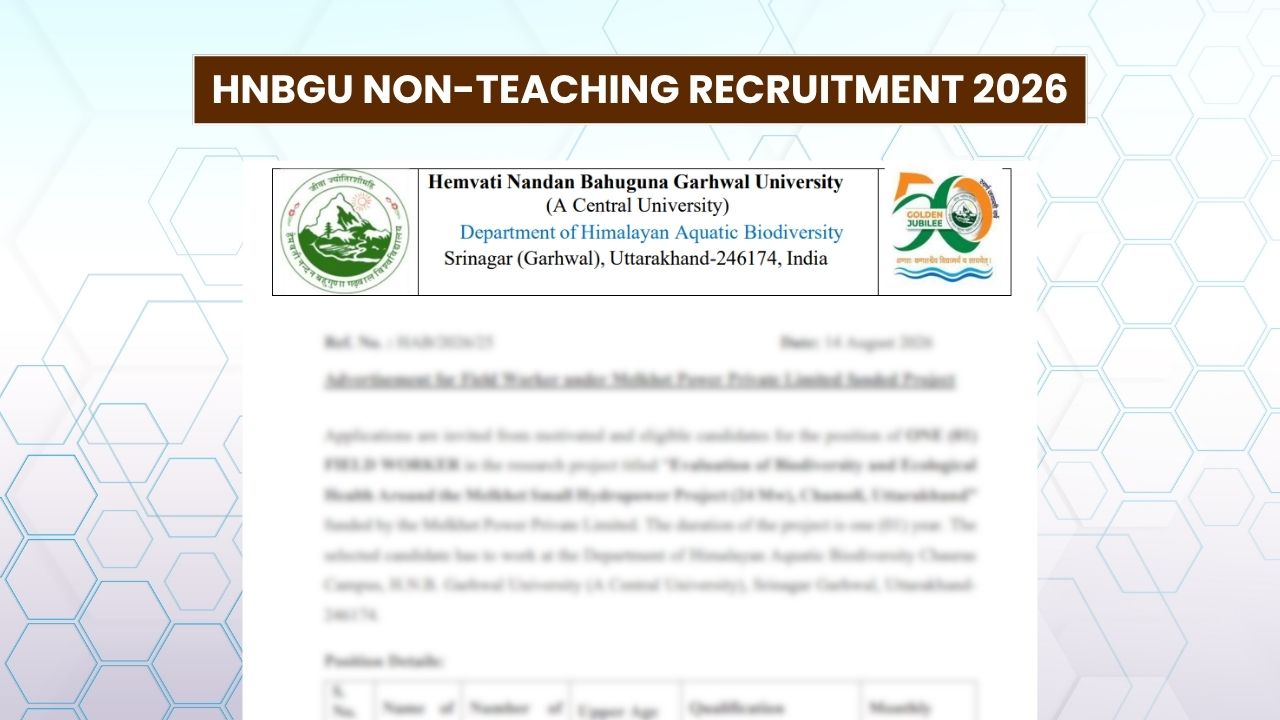 HNBGU Non-Teaching Recruitment 2026: Application Starts August 17, Check Details