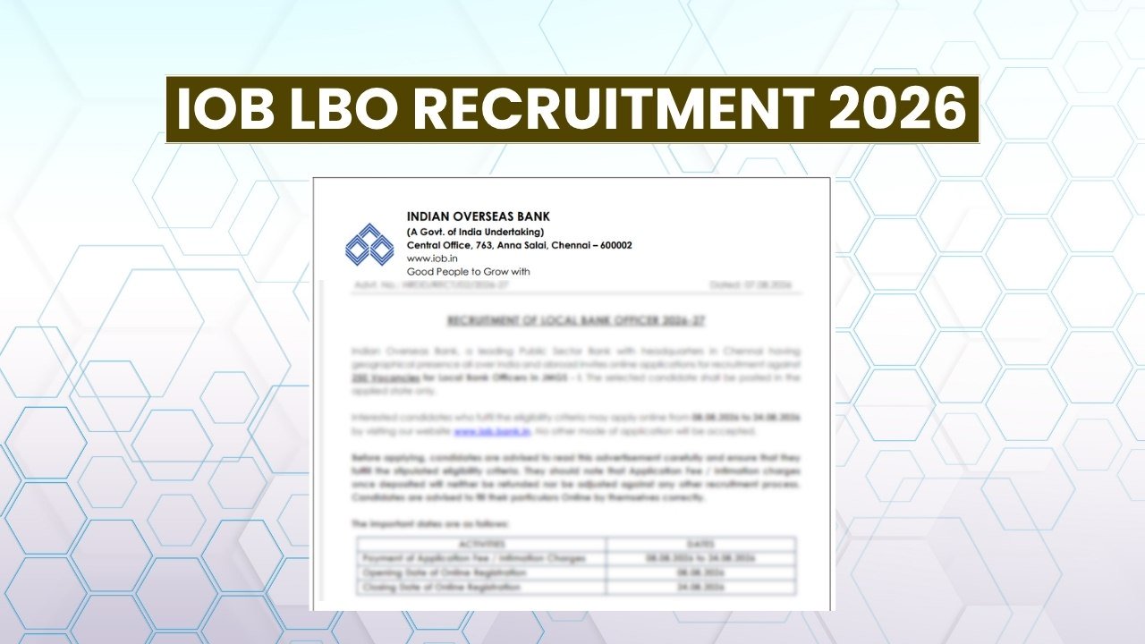 IOB LBO Recruitment 2026: Apply Online for 250 Local Bank Officer Vacancies