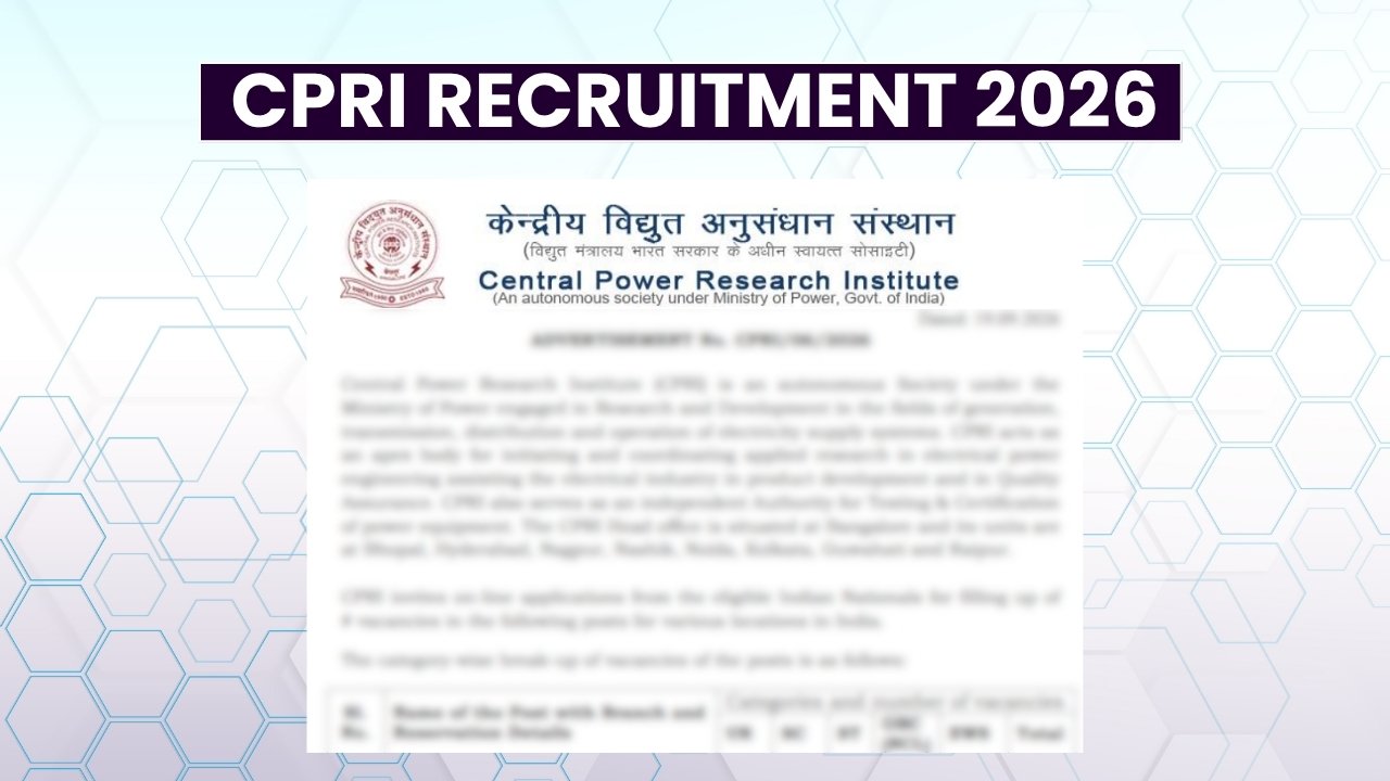 CPRI Recruitment 2026: 110 Vacancies Announced, Check Eligibility, Fee & Pay Scale