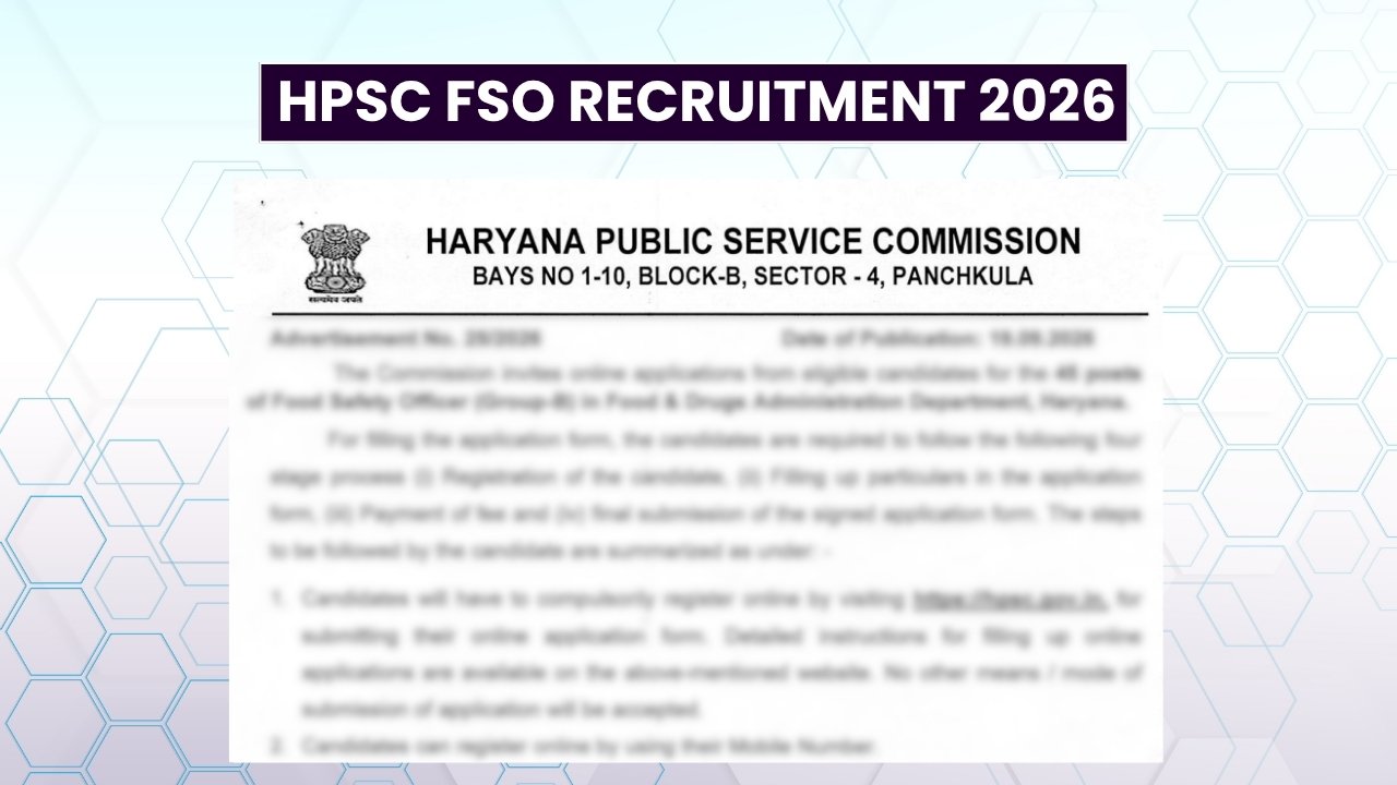 HPSC FSO Recruitment 2026: 45 Vacancies, Eligibility, Fee, Exam Pattern & Salary