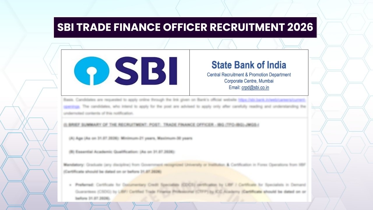 SBI Trade Finance Officer Recruitment 2026: 35 Vacancies, Eligibility, and Application Fee
